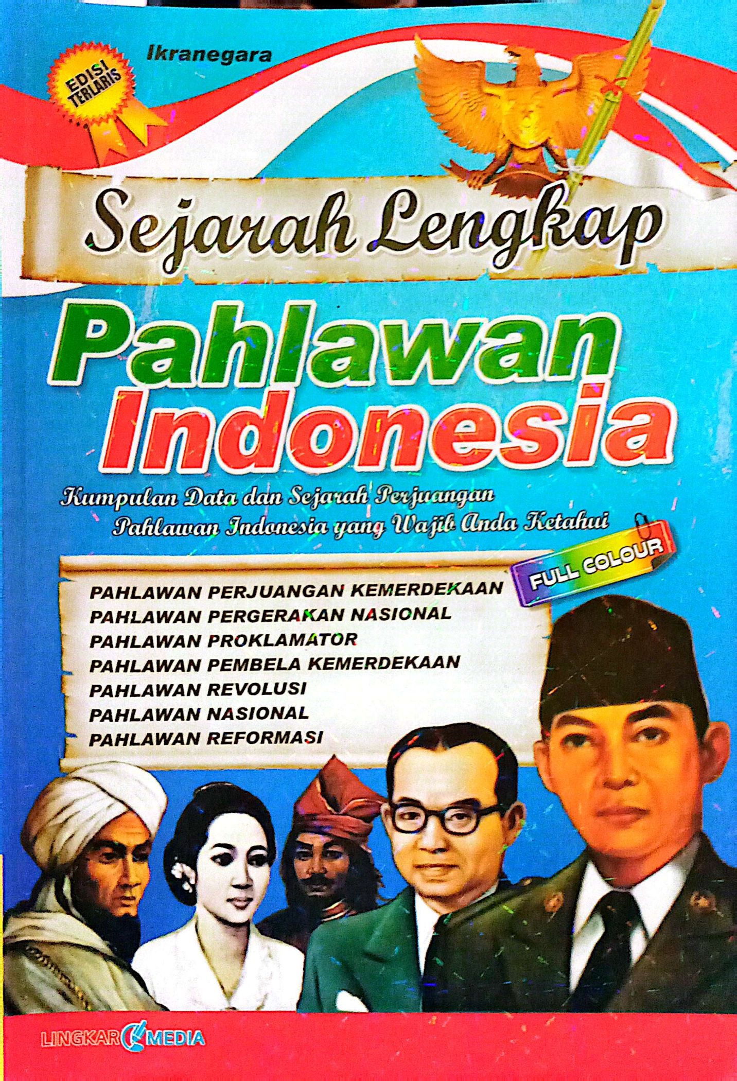 sejarah lengkap pahlawan indonesia